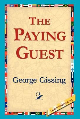 The Paying Guest by Gissing, George