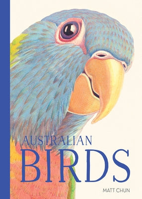 Australian Birds by Chun, Matt