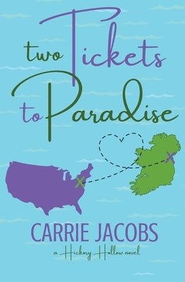 Two Tickets to Paradise by Jacobs, Carrie