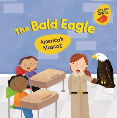 Bald Eagle: America's Mascot by Rustad, Martha E. H.