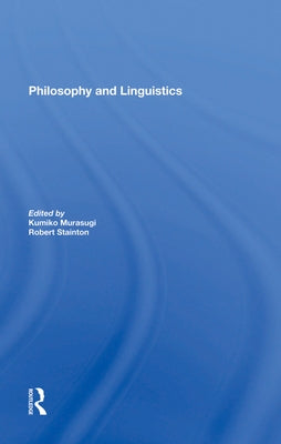 Philosophy and Linguistics by Murasugi, Kumiko