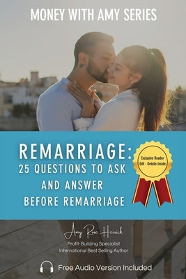 Remarriage: 25 Questions to Ask and Answer Before Remarriage by Herrick, Amy Rose
