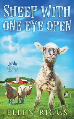 Sheep with One Eye Open by Riggs, Ellen