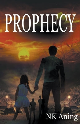 Prophecy by Aning, N. K.