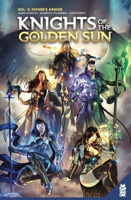 Knights of the Golden Sun Vol. 2: Father's Armor by London, Mark