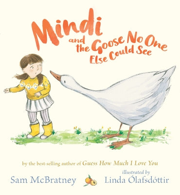 Mindi and the Goose No One Else Could See by McBratney, Sam