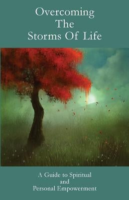 Overcoming The Storms Of Life by Pvt Ltd, Leadstart Publishing