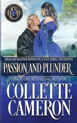 Passion and Plunder: A Scottish Regency by Cameron, Collette