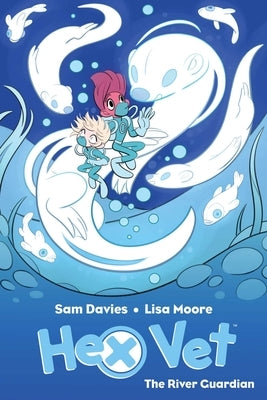 Hex Vet: The River Guardian Ogn by Davies, Sam