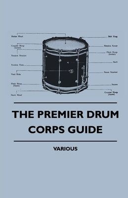 The Premier Drum Corps Guide by Various