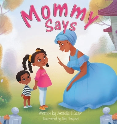 Mommy Says by Desir, Armelle