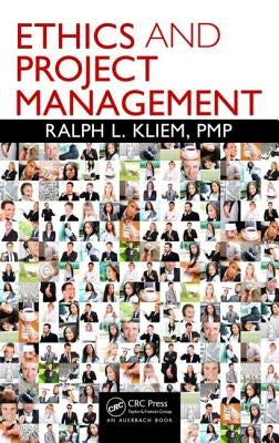 Ethics and Project Management by Kliem, Pmp Ralph L.