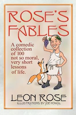 Rose's Fables by Kowal, Joseph