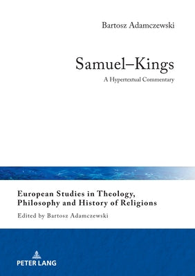 Samuel-Kings: A Hypertextual Commentary by Adamczewski, Bartosz