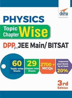 Physics Topic-wise & Chapter-wise Daily Practice Problem (DPP) Sheets for JEE Main/ BITSAT - 3rd Edition by Disha Experts