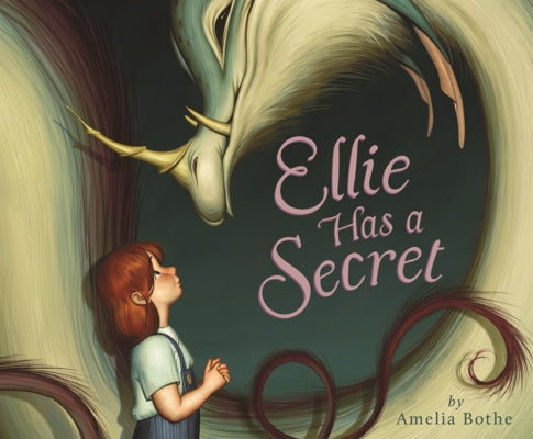 Ellie Has a Secret by Bothe, Amelia