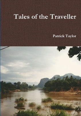 Tales of the Traveller by Taylor, Patrick