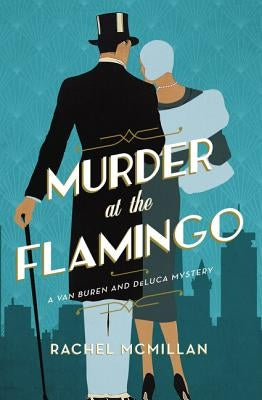 Murder at the Flamingo by McMillan, Rachel