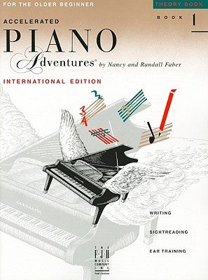 Accelerated Piano Adventures for the Older Beginner: Theory Book 1, International Edition by Faber, Nancy
