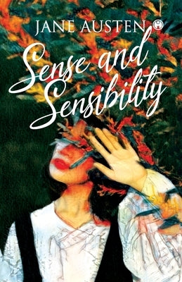 Jane Austen by Sense and Sensibility