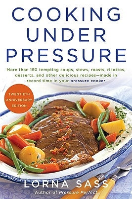 Cooking Under Pressure by Sass, Lorna J.