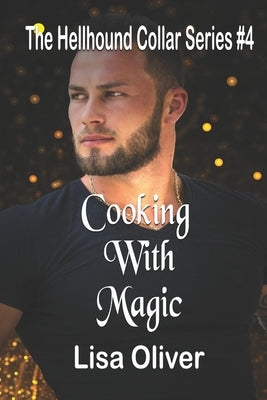 Cooking With Magic by Oliver, Lisa
