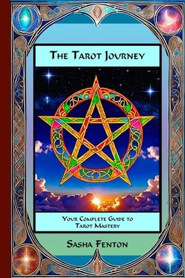The Tarot Journey by Fenton, Sasha