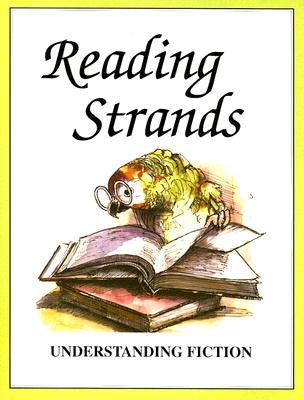 Reading Strands: Understanding Fiction by Marks, Dave