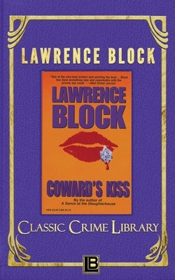 Coward's Kiss by Block, Lawrence