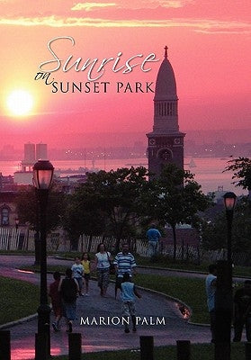 Sunrise on Sunset Park by Palm, Marion