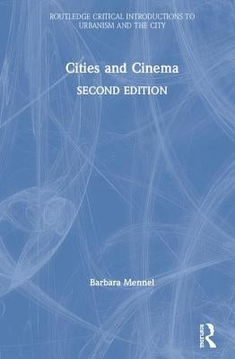 Cities and Cinema by Mennel, Barbara