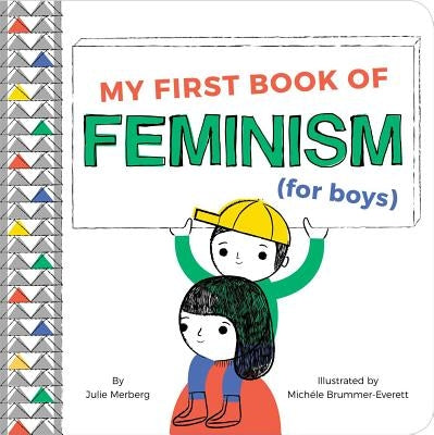 My First Book of Feminism (for Boys) by Merberg, Julie