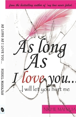 As Long as I love you by Mahajan, Nikhil