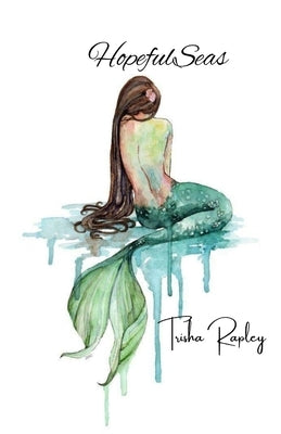 Hopeful Seas by Rapley, Patricia