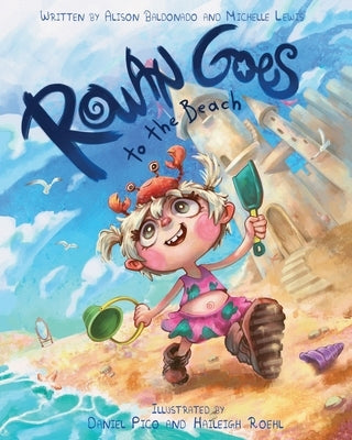 Rowan Goes To The Beach by Lewis, Michelle A.