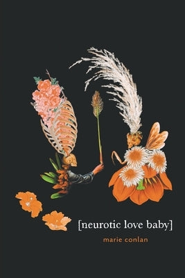 Neurotic Love Baby by Conlan, Marie