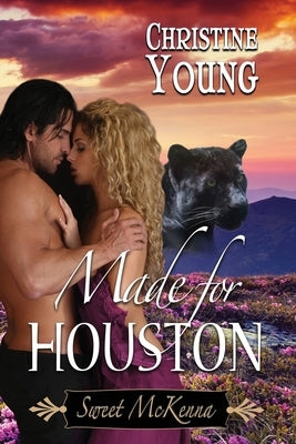 Made for Houston by Young, Christine