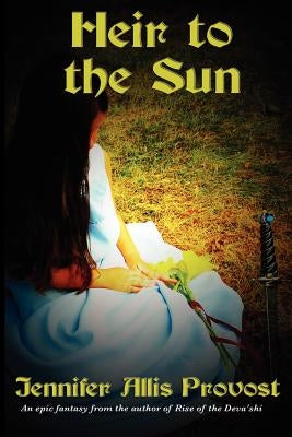 Heir to the Sun by Provost, Jennifer Allis