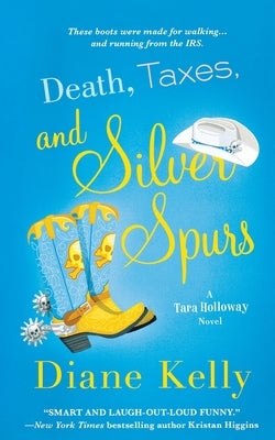 Death, Taxes, and Silver Spurs by Kelly, Diane