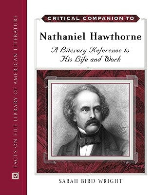Critical Companion to Nathaniel Hawthorne by Wright, Sarah Bird