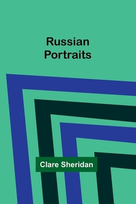 Russian Portraits by Sheridan, Clare