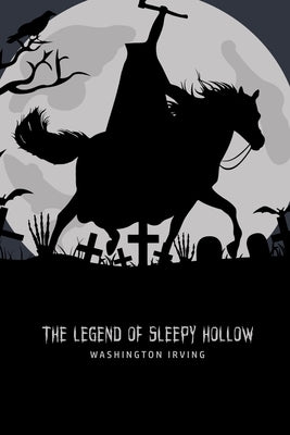The Legend of Sleepy Hollow by Irving, Washington