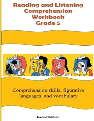 Reading and Listening Comprehension Grade 5 Workbook by Smith, Cynthia O.