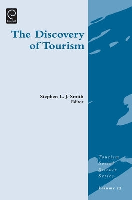 Discovery of Tourism by Smith, Stephen L. J.