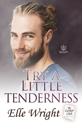 Try a Little Tenderness by Wright, Elle