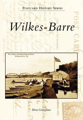 Wilkes-Barre by Castrignano, Elena