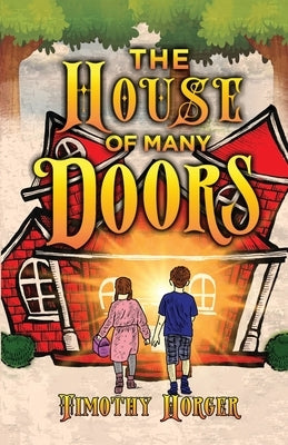 The House of Many Doors by Horger, Timothy