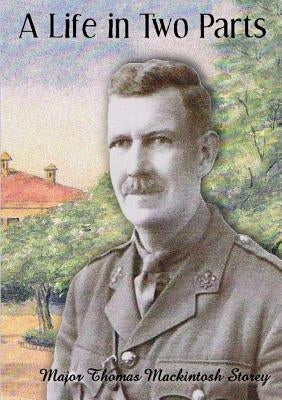 A Life in Two Parts by Mackintosh Storey, Major Thomas