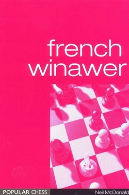 French Winawer by McDonald, Neil