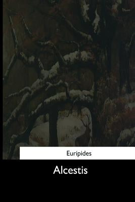 Alcestis by Murray, Gilbert